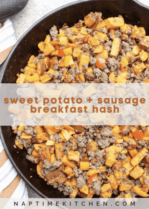 Sweet Potato and Sausage Hash - Naptime Kitchen