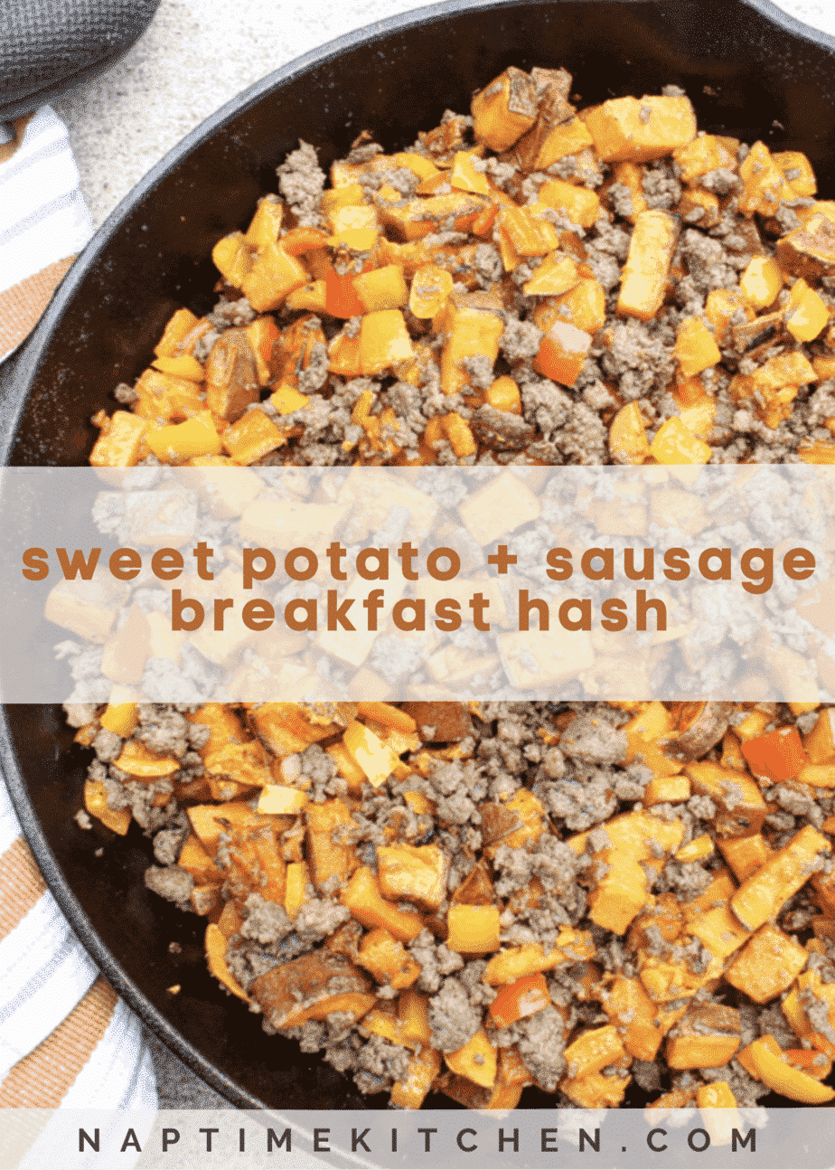 Sweet Potato and Sausage Hash Naptime Kitchen