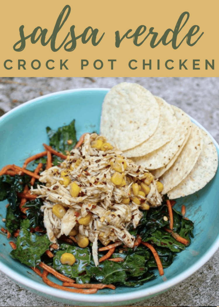 Super Easy Salsa Verde Crockpot Chicken Naptime Kitchen