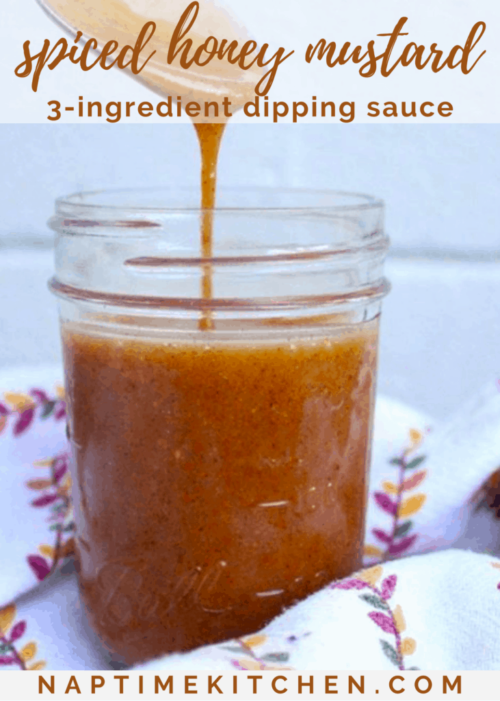 Spiced Honey Mustard (aka 3-ingredient dipping sauce)