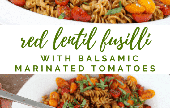 Red Lentil Fusilli with Balsamic Marinated Tomatoes