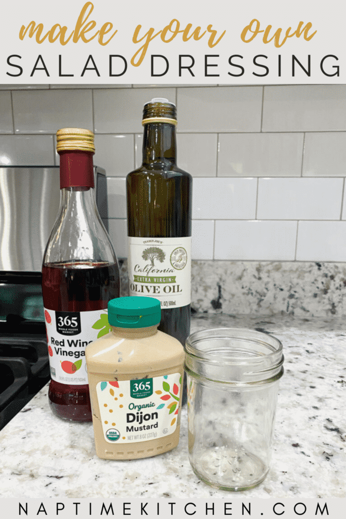 Making Your Own Salad Dressing Naptime Kitchen