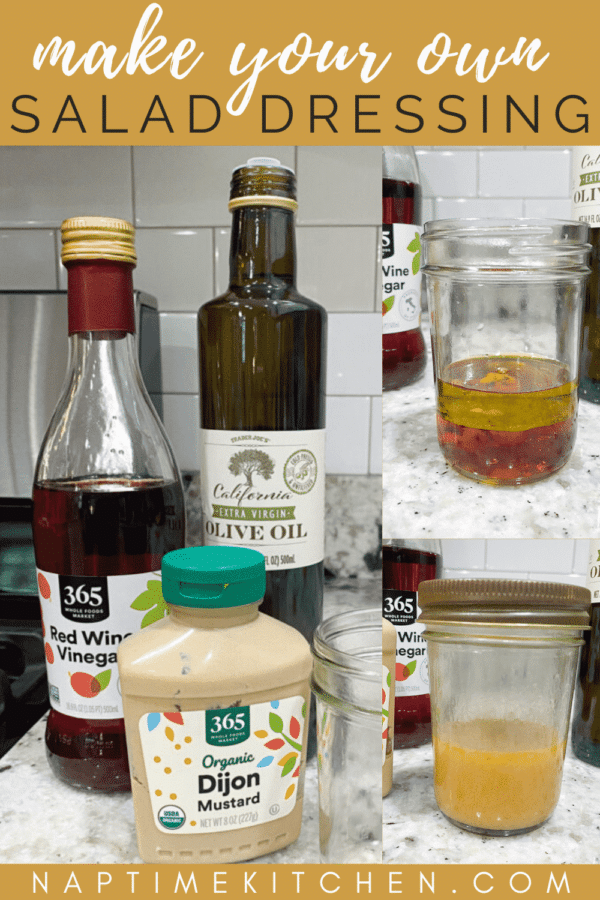 Making Your Own Salad Dressing - Naptime Kitchen