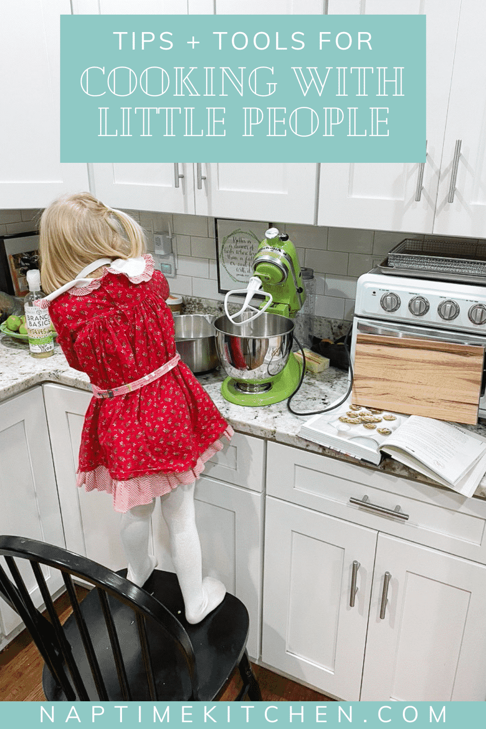 Tips And Tools For Cooking With Little People - Naptime Kitchen